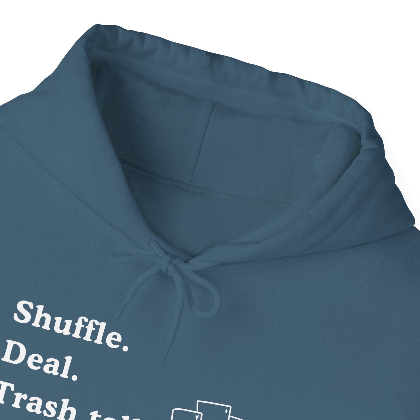 Shuffle, Deal, Trash talk, Repeat - Michigan Euchre Card Game - Unisex Hooded Sweatshirt